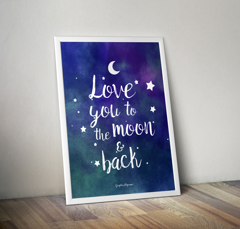 Love You To The Moon And Back Quote Poster Super Dev Resources