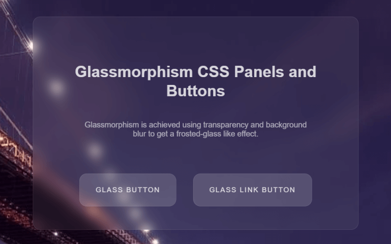 Quick Glassmorphism UI CSS - Panels and Button - Super Dev Resources