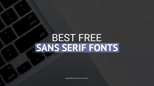 20 Best Free Sans Serif Fonts on Google Fonts - Super Dev Resources