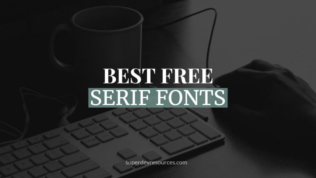 best free serif fonts