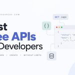 Best Free APIs for Developers: 8 Practical Choices for Prototypes and Small Apps