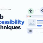 Web Accessibility Techniques Developers Should Know