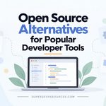 Open-Source Alternatives to Popular Developer Tools